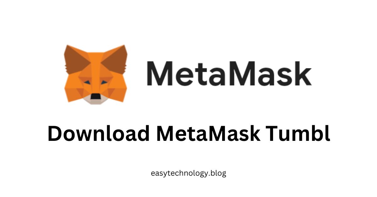 Download MetaMask Tumbl_20250112_165446_0000