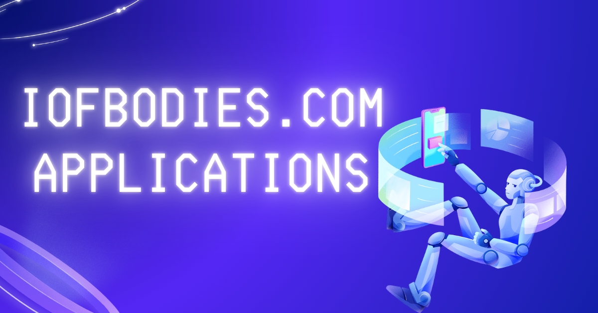 Iofbodies.com Applications