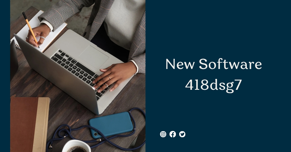 New Software 418dsg7